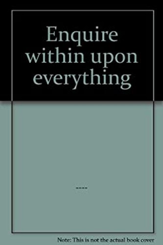 Enquire within upon everything - upon,