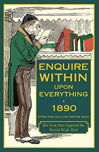 Enquire within upon - , everything